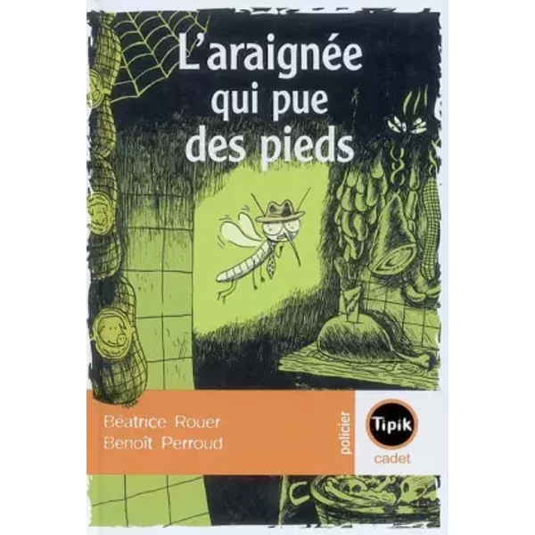 L'araignéE Qui Pue Des Pieds ! - BéAtrice Rouer Et BenoîT Perroud-image