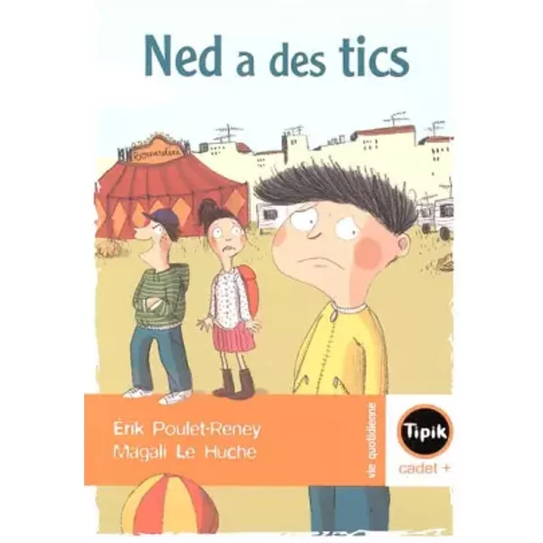 Ned A Des Tics - Erik Poulet-Reney Et Magali Le Huche-image