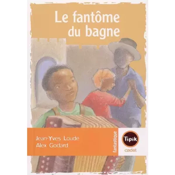 Le FantôMe Du Bagne - Jean-Yves Loude, Alex Godard-image