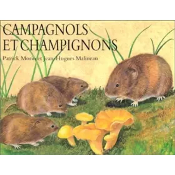 Campagnols Et Champignons - Patrick Morin, Jean-Hugues Malineau-image