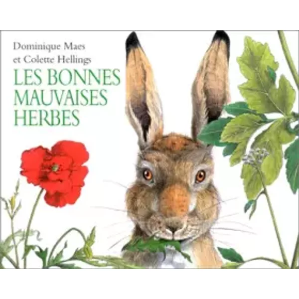 Les Bonnes Mauvaises Herbes - Colette Hellings, Dominique Maes-image