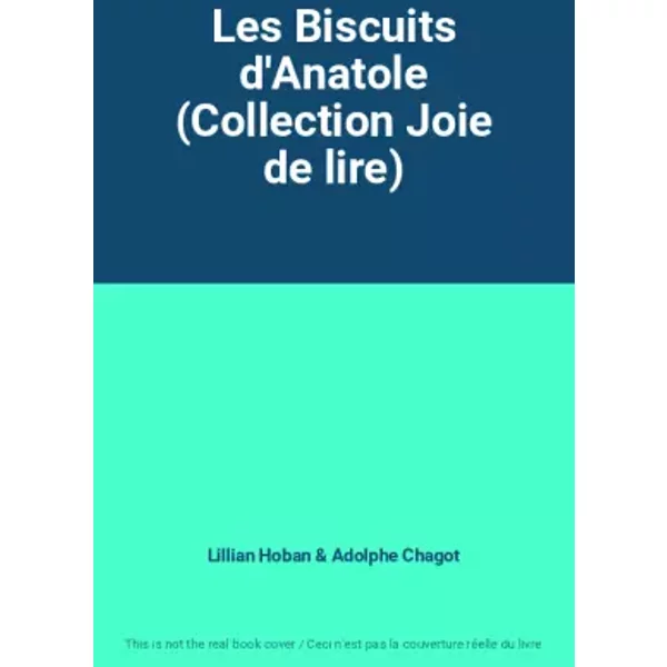 Les Biscuits D'anatole (Collection Joie De Lire) - Lillian Hoban, Adolphe Chagot-image