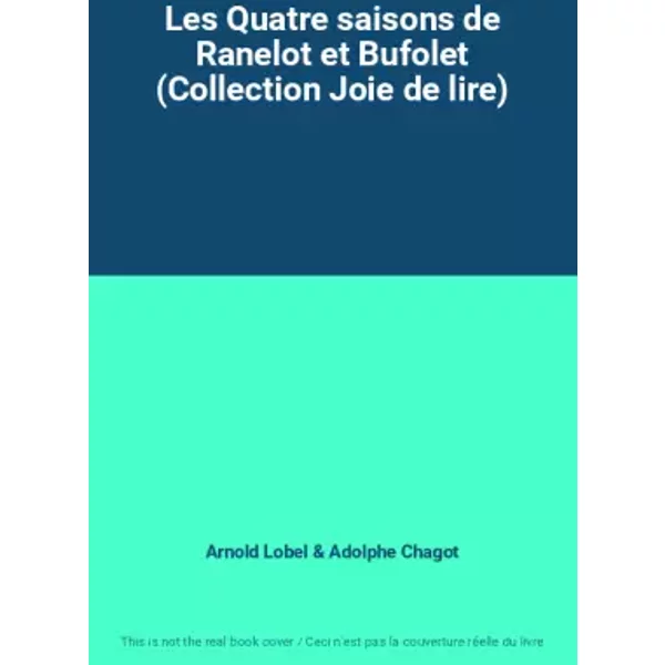 Les Quatre saisons de Ranelot et Bufolet (Collection Joie de lire) - Arnold Lobel, Adolphe Chagot