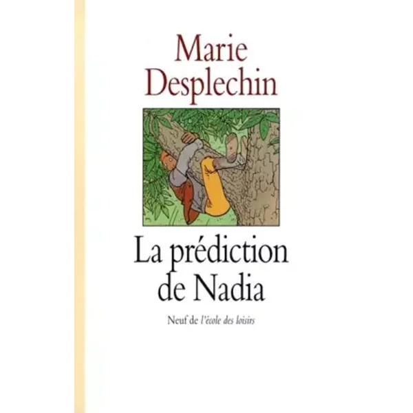 Prediction De Nadia (La) - Marie Desplechin-image