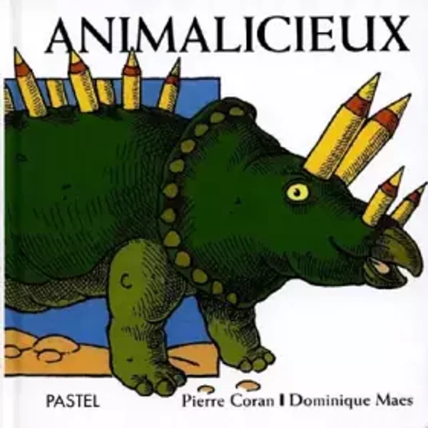 Animalicieux - Pierre Coran, Dominique Maes-image