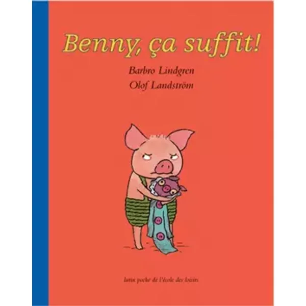 Benny, ça suffit ! - Olof Landström, Barbro Lindgren