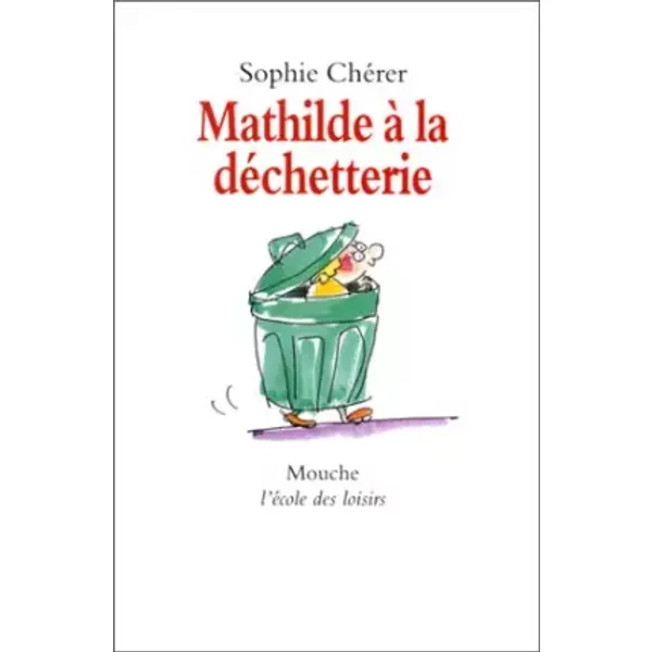 Mathilde à La DéChetterie - Sophie ChéRer-image