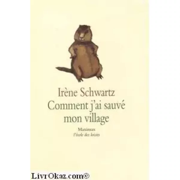 Comment J'ai Sauvé Mon Village - IrèNe Schwartz-image