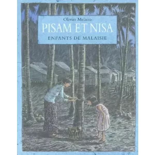 Pisam Et Nisa. Enfants De Malaisie - Olivier Melano-image