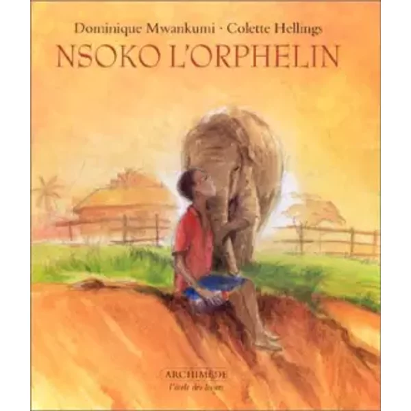 Nsoko L'orphelin - Colette Hellings, Dominique Mwankumi-image