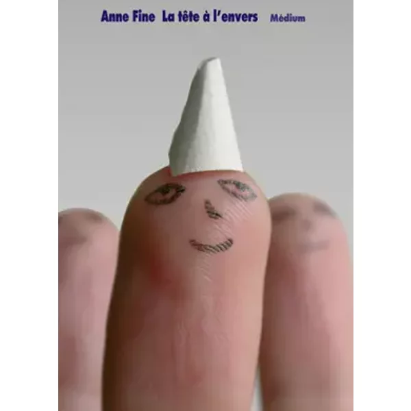 La TêTe à L'envers - Anne Fine, Dominique Kugler-image