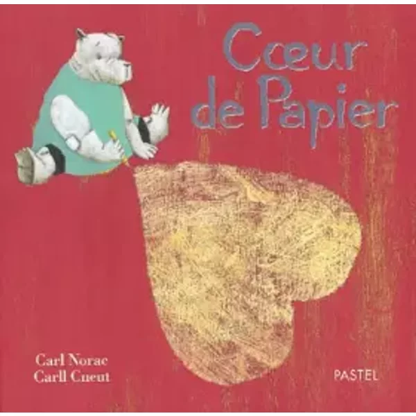 Coeur De Papier - Carl Norac, Carll Cneut-image