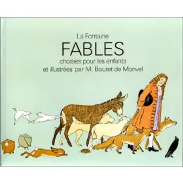 Fables choisies pour les enfants - Jean de La Fontaine, Louis-Maurice Boutet de Monvel