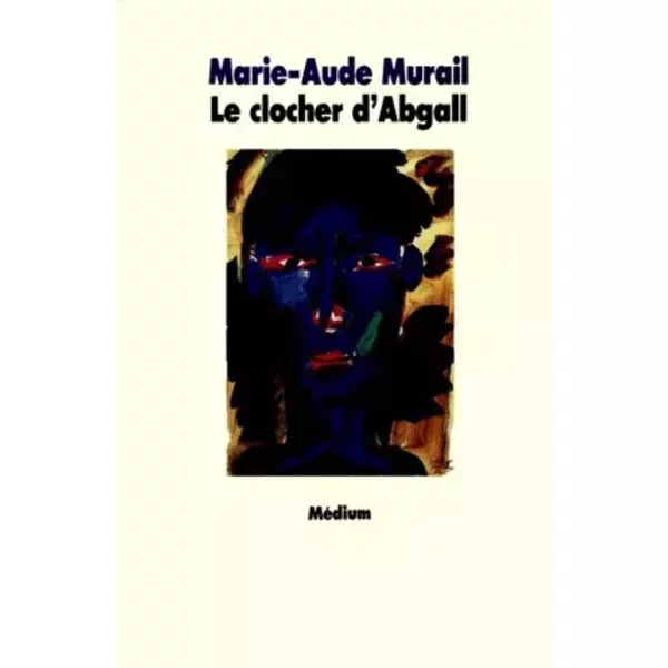 Le Clocher D'abgall - Marie-Aude Murail-image