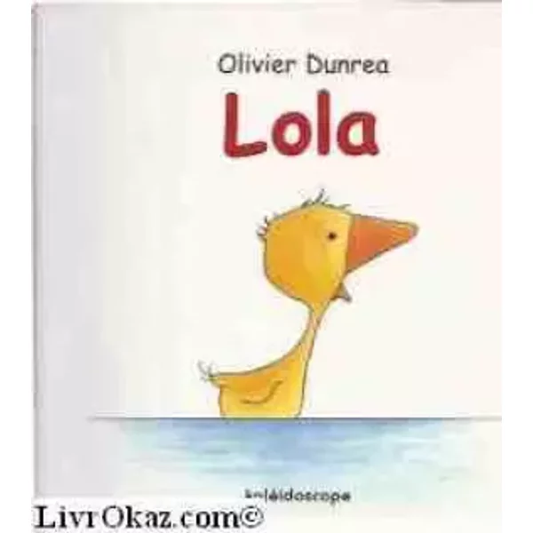 Lola - Olivier Dunrea