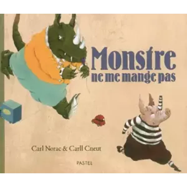Monstre Ne Me Mange Pas - Carl Norac, Carll Cneut-image