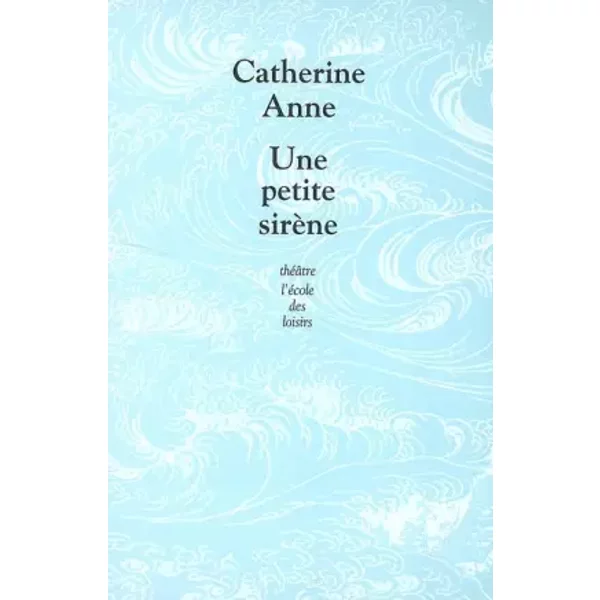 Une Petite SirèNe - Catherine Anne-image