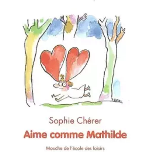 Aime Comme Mathilde - Sophie ChéRer, VéRonique Deiss-image