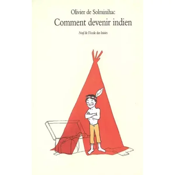 Comment Devenir Indien - Olivier De Solminihac-image