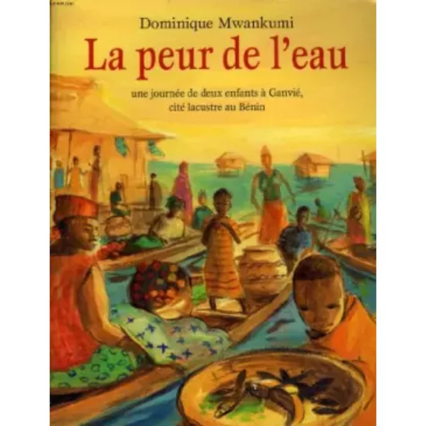 La Peur De L'eau, Une JournéE De Deux Enfants à Ganvié, Cité Lacustre Au BéNin - Dominique Mwankumi-image