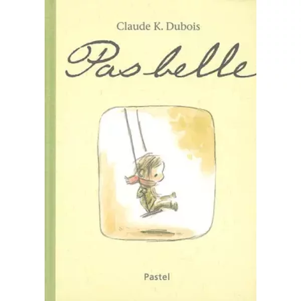 Pas Belle - Claude K. Dubois-image