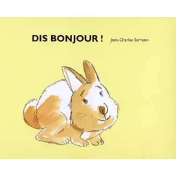 Dis Bonjour ! - Jean-Charles Sarrazin-image
