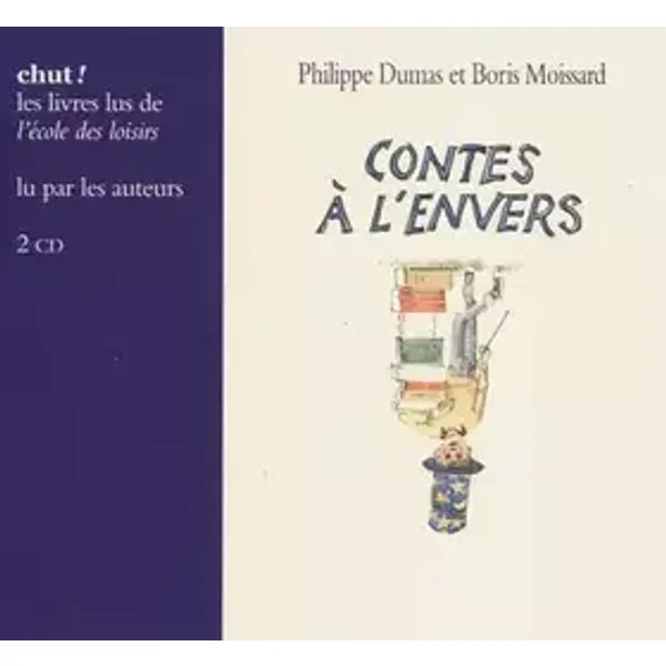 Les Contes à l'envers - Livre Lu - Philippe Dumas