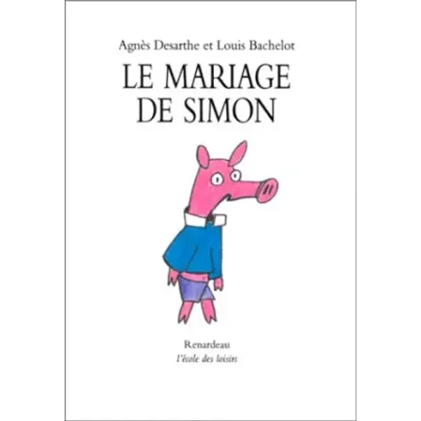 Le Mariage De Simon - AgnèS Desarthe, Louis Bachelot-image