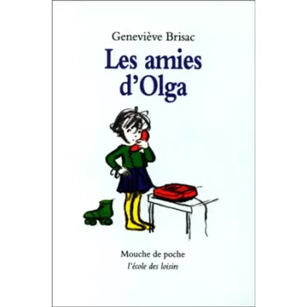 Les Amies d'Olga - Geneviève Brisac