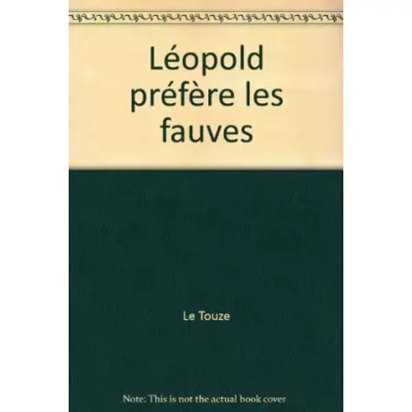 LéOpold PréFèRe Les Fauves - Le Touze-image