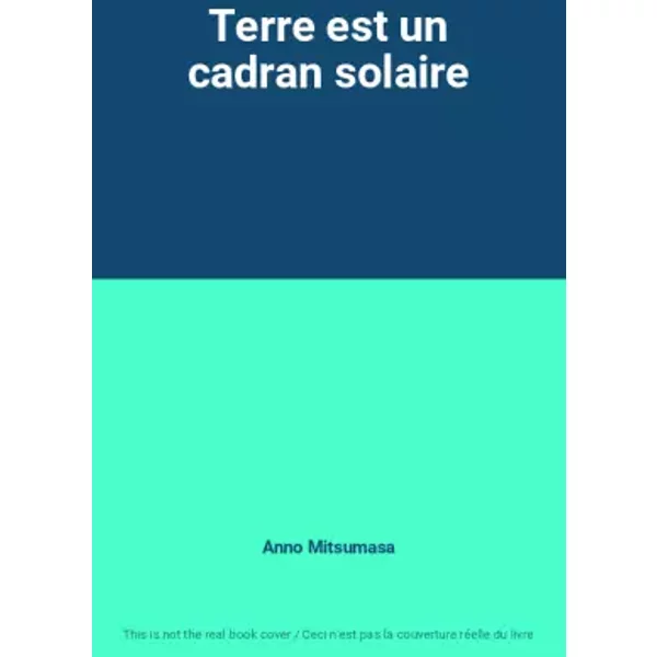 Terre est un cadran solaire - Anno Mitsumasa