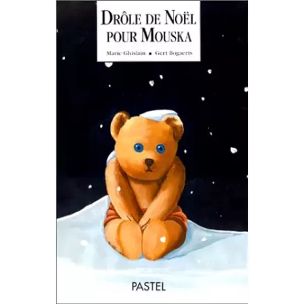 Drôle de Noël pour Mouska - Marie Ghislain, Gert Bogaerts