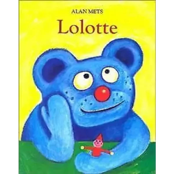 Lolotte - Alan Mets