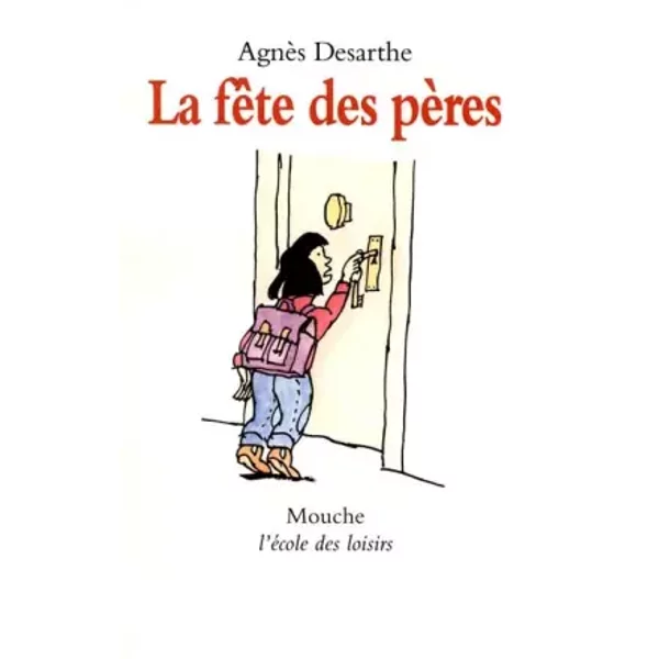 La FêTe Des PèRes - AgnèS Desarthe Et BenoîT Jacques-image