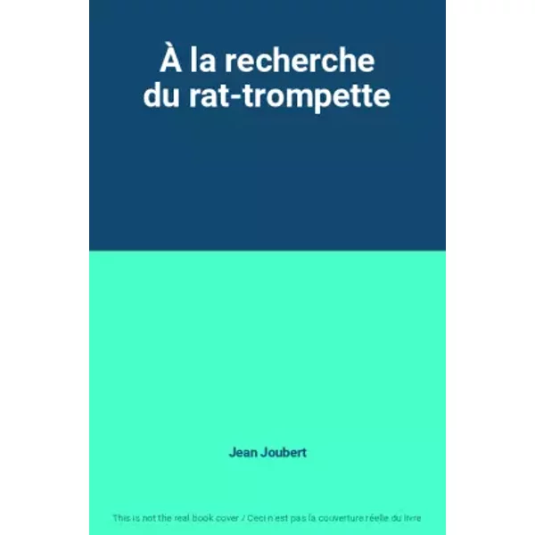 À La Recherche Du Rat-Trompette - Jean Joubert-image