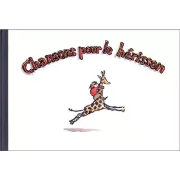 Chansons Pour Le HéRisson - Anne Trotereau, Philippe Dumas-image