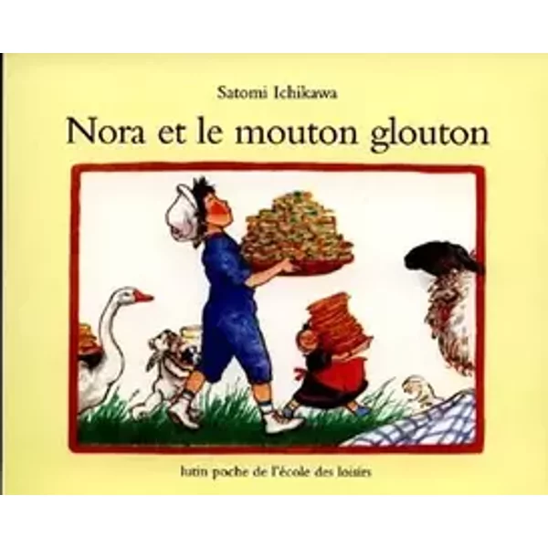 Nora et le mouton glouton - Satomi Ichikawa
