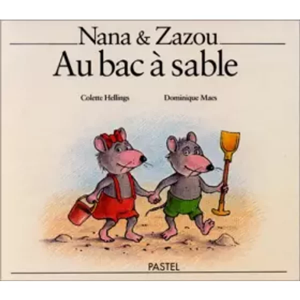 Nana & Zazou Au Bac à Sable - Colette Hellings Et Dominique Maes-image