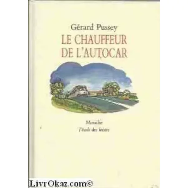Le Chauffeur De L'autocar - GéRard Pussey, Philippe Dumas-image