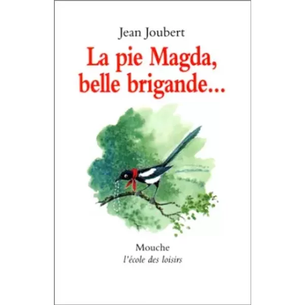 La Pie Magda, Belle Brigande-- - Jean Joubert-image