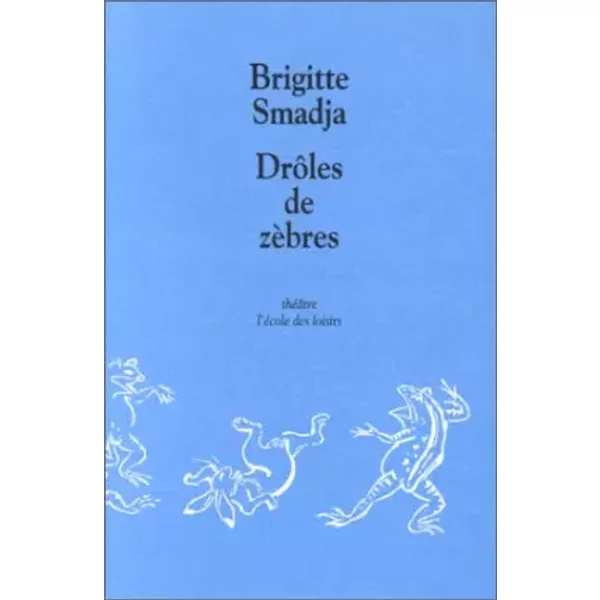 DrôLes De ZèBres - Brigitte Smadja-image
