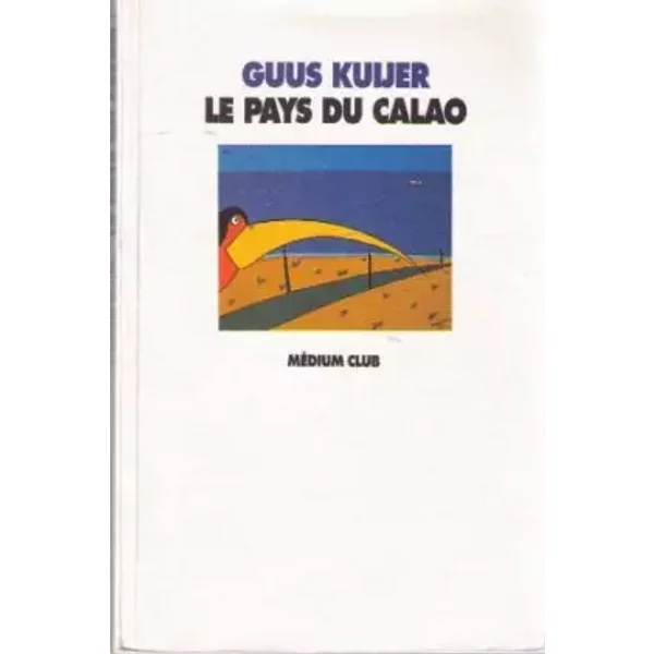 Le Pays Du Calao - Anne-Marie De Both-Diez Guus Kuijer-image