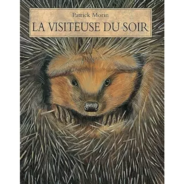 La Visiteuse Du Soir : La HéRissonne - Patrick Morin-image