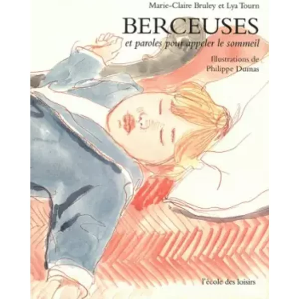 Berceuses Et Paroles Pour Appeler Le Sommeil - Marie-Claire Bruley, Lya Tourn Et Philippe Dumas-image