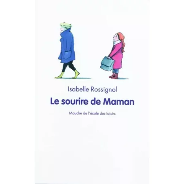 Le Sourire De Maman - Isabelle Rossignol, Audrey Poussier-image