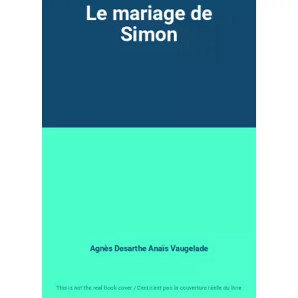 Le Mariage De Simon - AgnèS Desarthe AnaïS Vaugelade-image