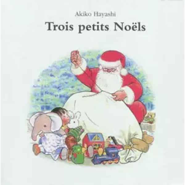 Trois petits noels Coffret Nouvelle édition - Akiko Hayashi, Nicole Coulom