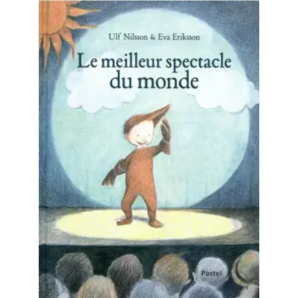Le Meilleur Spectacle Du Monde - Eva Eriksson, Ulf Nilsson, Alain Gnaedig-image