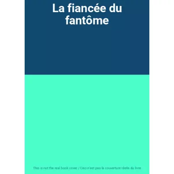 La FiancéE Du FantôMe-image