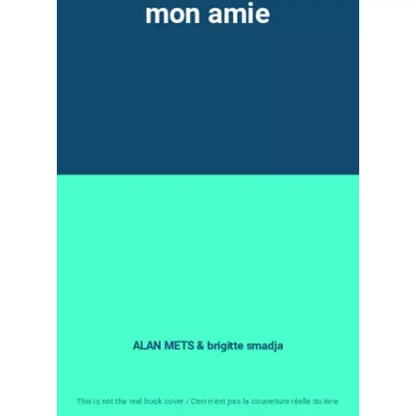 Mon Amie - Alan Mets Et Brigitte Smadja-image